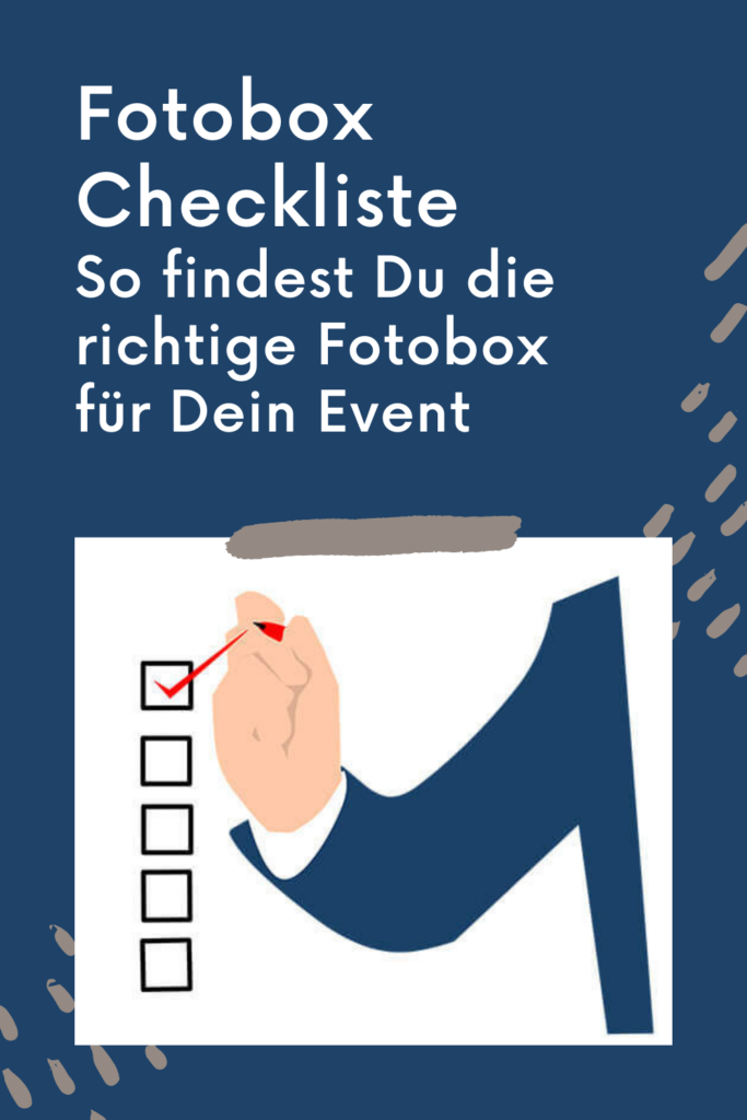 So findest Du die richtige Fotobox für Dein Event - Fotobox Checkliste